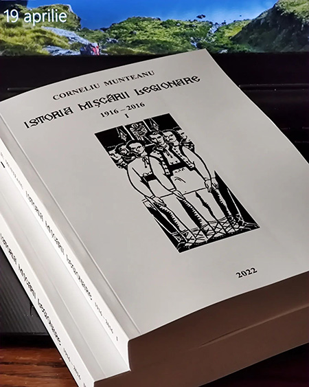 gas Inheritance new Year A apărut o carte monumentală: ISTORIA MIȘCĂRII LEGIONARE - Incorect Politic