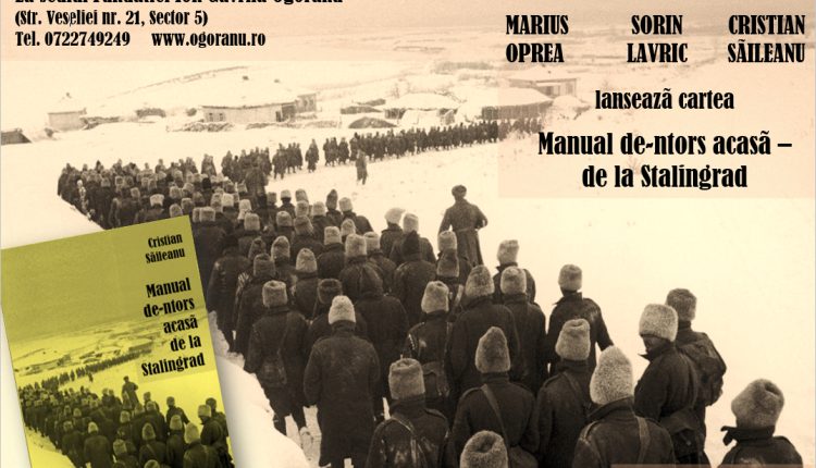 Eveniment pe 28 noiembrie 2022 - Lansarea cărții „Manual de-ntors acasã – de la Stalingrad” de Cristian SĂILEANU