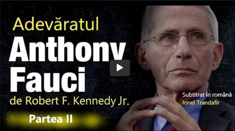 Documentarul Adevăratul Anthony Fauci - Partea a doua cu subtitrări în limba română