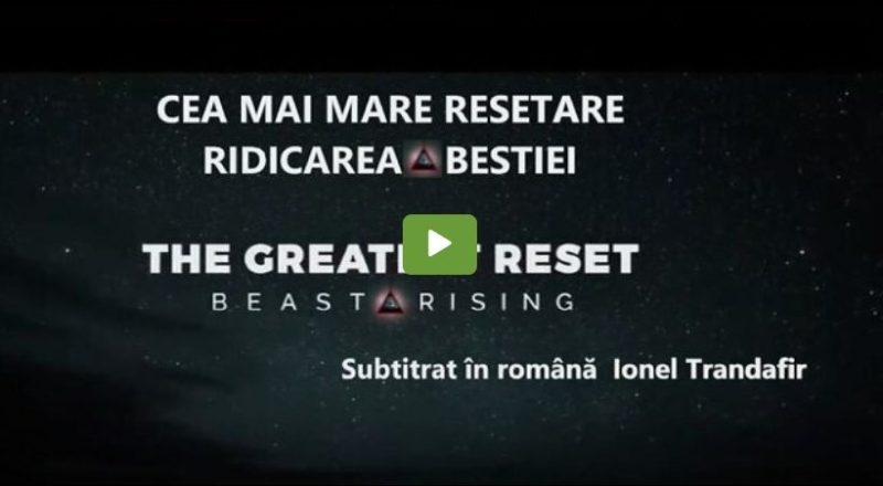 Cea Mai Mare Resetare - Documentar cu subtitrări în limba română